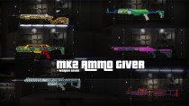 MK2 Ammo Giver 弹药补给脚本 v17.1.5