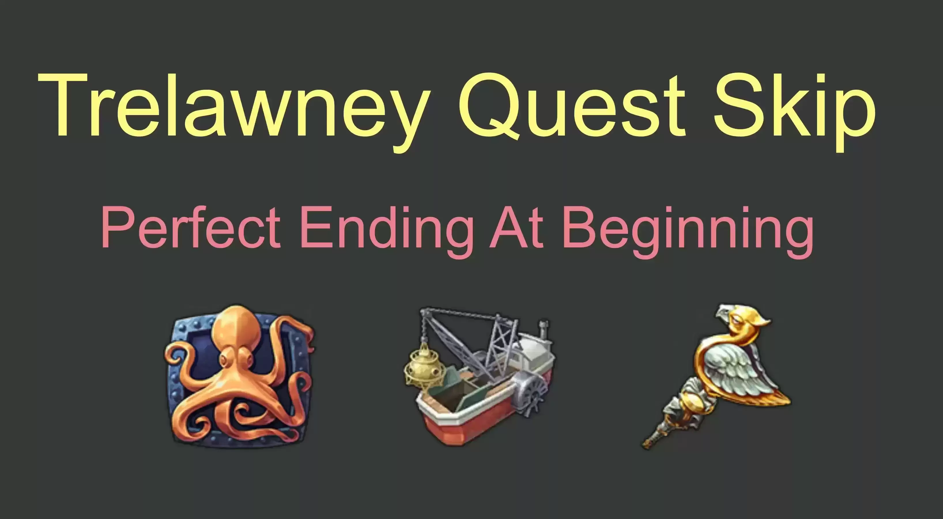 Trelawney Quest Skip特里劳尼女王任务跳过
