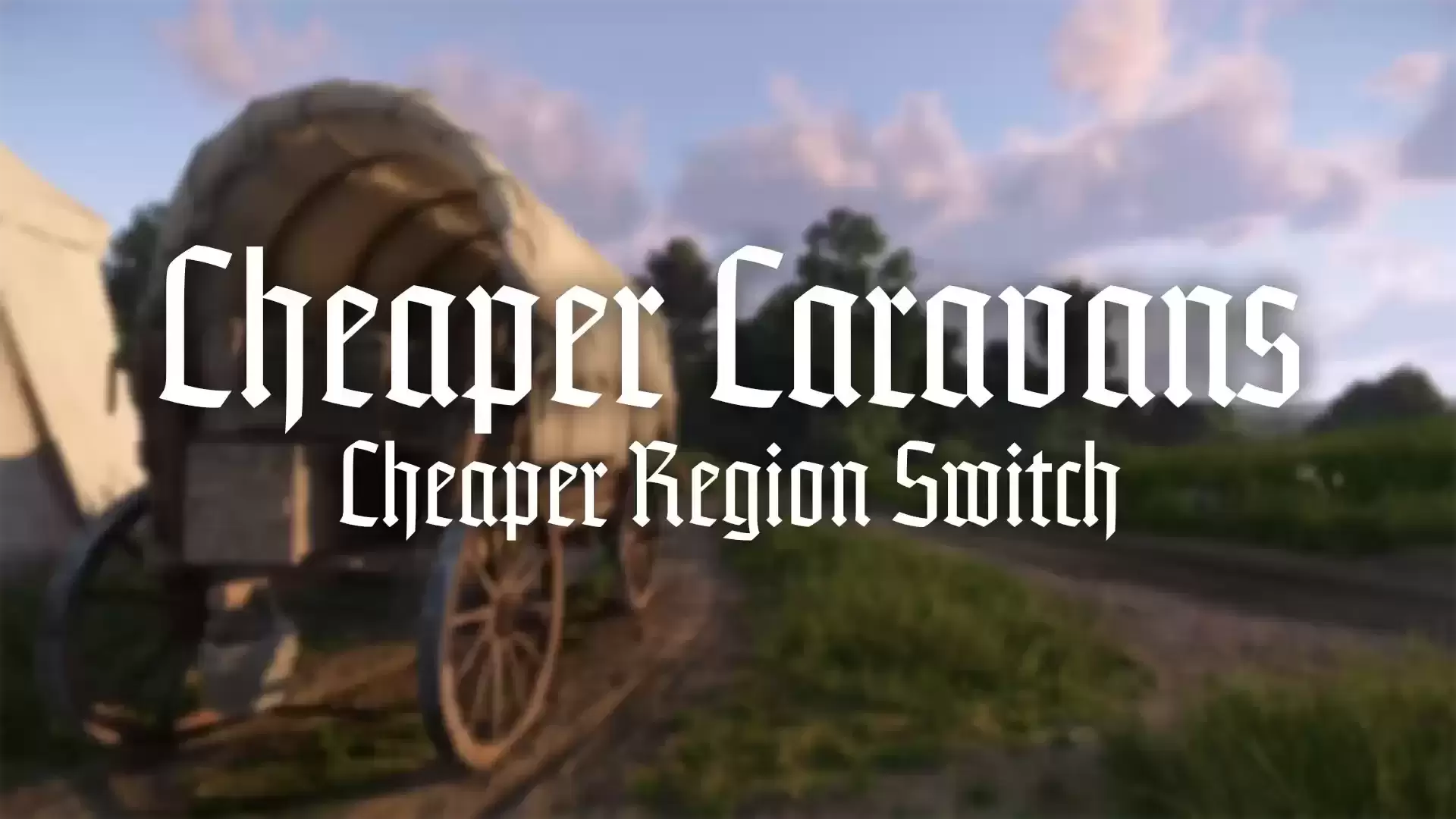 更便宜的大篷车 （更便宜的区域切换）