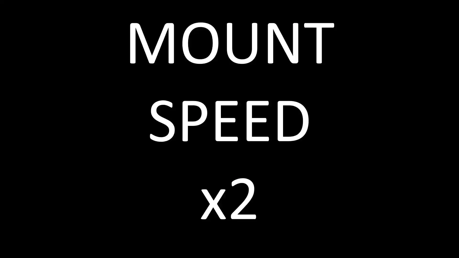 坐骑速度Spped x2